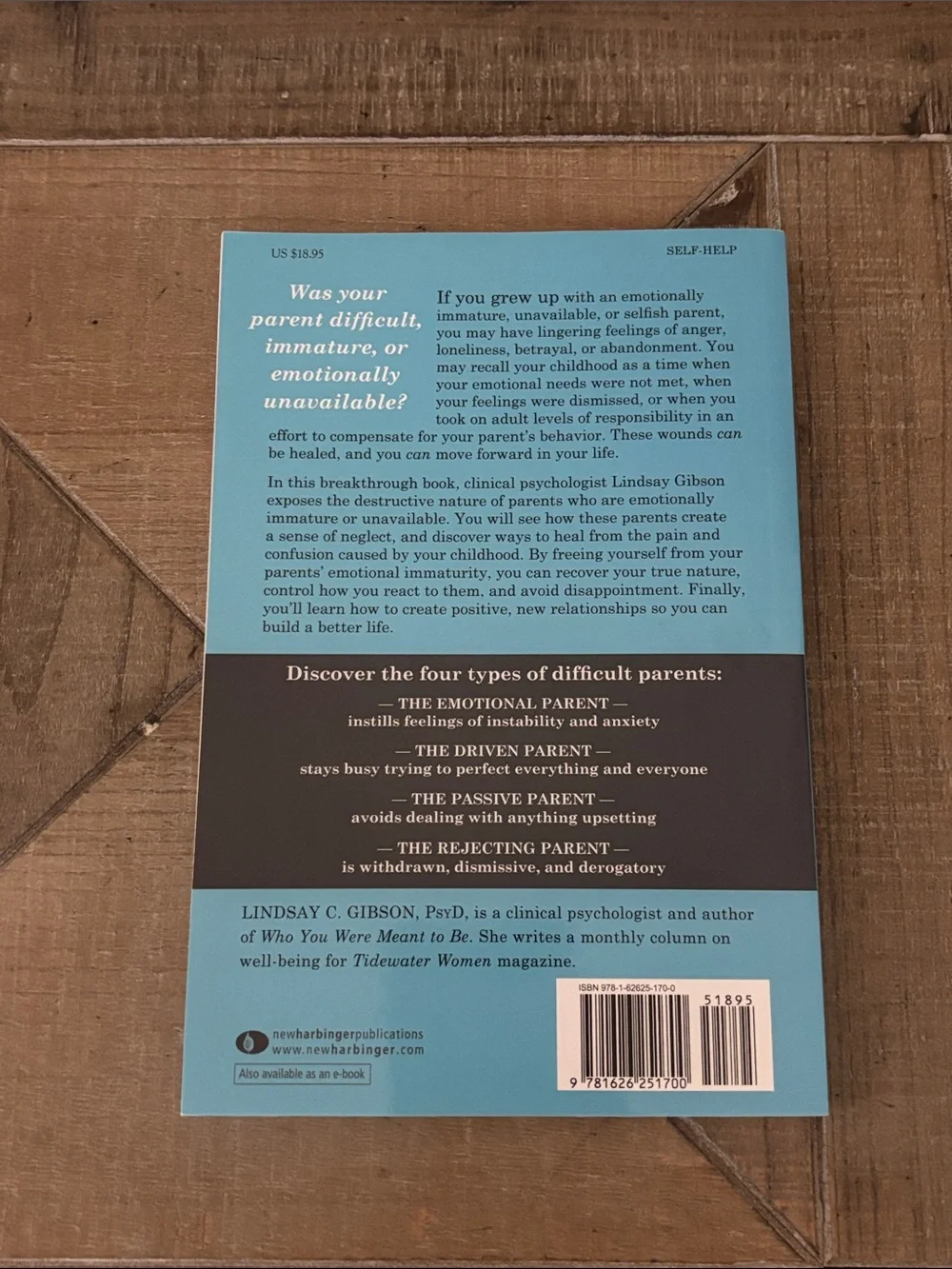Adult Children of Emotionally Immature Parents by Lindsay C Gibson, PsyD
